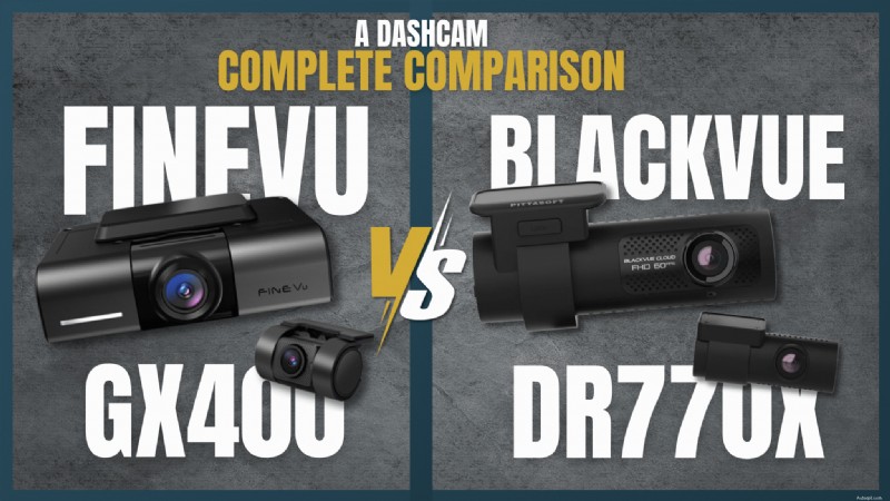 FineVu GX400 vs BlackVue DR590X Plus :quelle Dash Cam offre une valeur supérieure ? 
