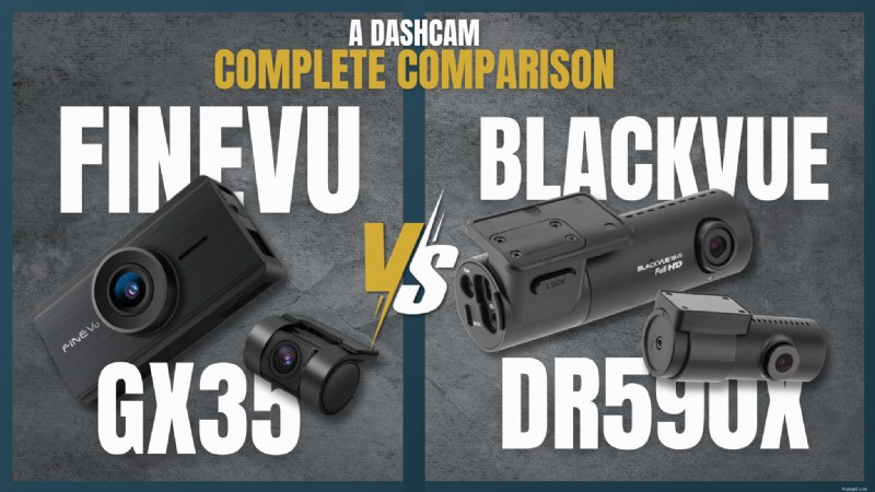 FineVu GX35 vs BlackVue DR590X :quelle caméra embarquée double canal gagne ? 