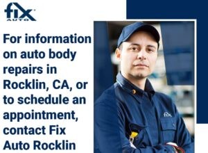 Réparation urgente de carrosserie automobile à Rocklin, Californie :protégez la sécurité et la valeur de votre véhicule 