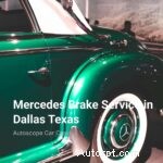 Service de freinage expert Mercedes-Benz à Dallas, Texas – Soins et sécurité haut de gamme 