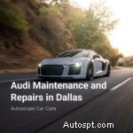 Entretien et réparations experts d Audi à Dallas - Gardez votre voiture de luxe en parfait état 