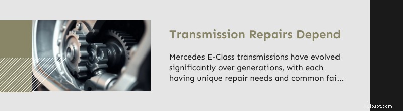 Réparation Dallas &Plano Mercedes Classe E :techniciens experts en technologie avancée 