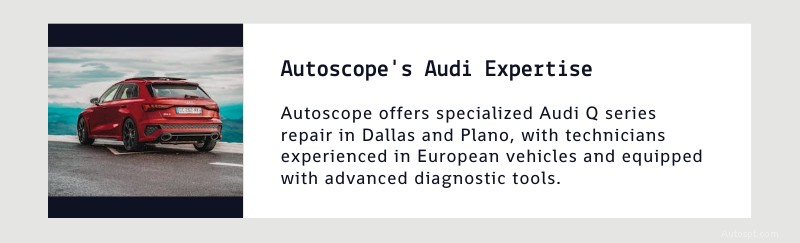Services de réparation experts Audi série Q à Dallas et Plano 